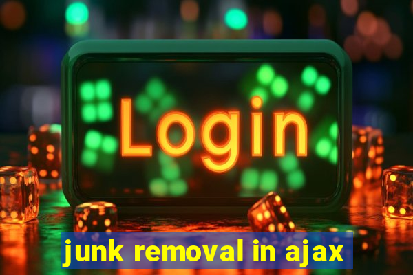 junk removal in ajax